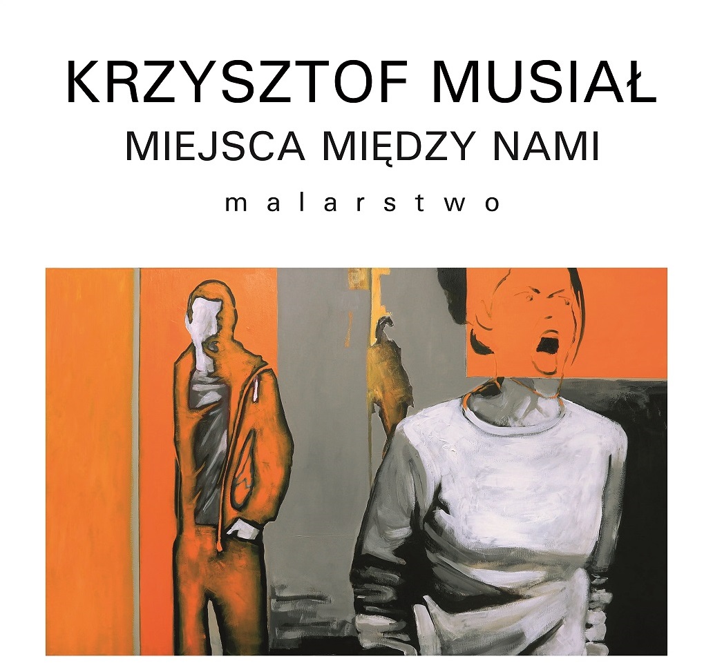 Zaproszenie na wystawę malarstwa Krzysztofa Musiała w wałbrzyskiej BWA
